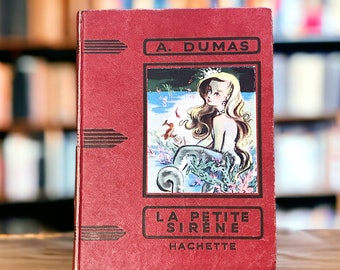 The Little Mermaid illustrated vintage red French book, by Alexandre Dumas, the Hachette Great Novelists series, display and junk journaling