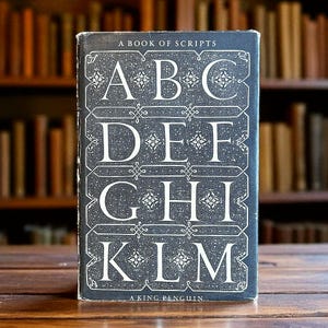 A Book Of Scripts King Penguin by Alfred Fairbank, a vintage book of the history of handwriting and lettering, penmanship and calligraphy