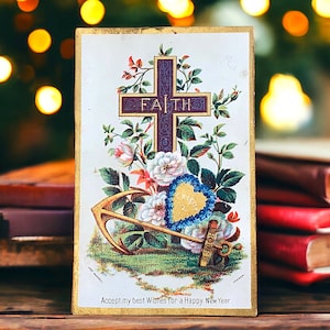 Carte de nouvel an caritative Faith Hope victorienne, belle carte de voeux religieuse antique avec croix, ancre et coeur floral, chromolithographie