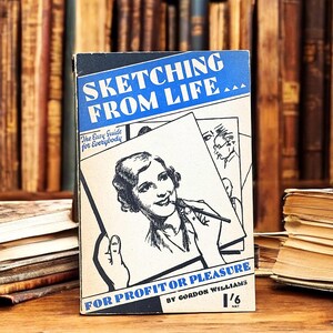 Skizzieren aus dem Leben Vintage-Buch aus Foulshams Easy Methoden-Zeichnungsserie, illustrierte Künstler-Anleitung für die Kunst für Profit oder Vergnügen