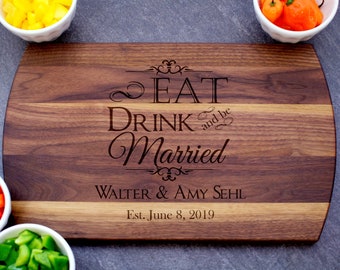 Personalized Cutting Board, Eat Drink And Be Married, Custom Cheese Board, Charcuterie Board, Wedding Gift, Couple Cutting Board, Newlywed