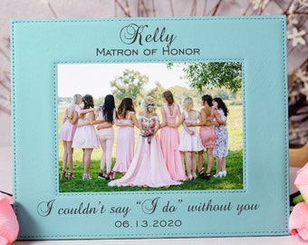 Bridal Party Picture Frame Bride Squad Bride Tribe I Do Crew Maid of Honor Bridesmaid Gift Wedding Party Keepsake Matron of Honor
