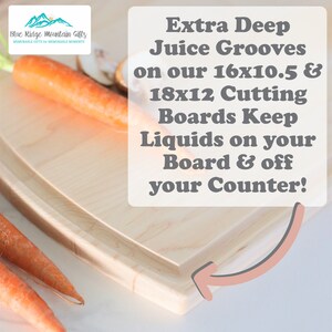 May include: A close-up of a light wood cutting board with deep grooves around the edge. The board is 16x10.5 inches or 18x12 inches. The text "Extra Deep Juice Grooves on our 16x10.5 & 18x12 Cutting Boards Keep Liquids on your Board & off your Counter!" is written in gray text on a white background.