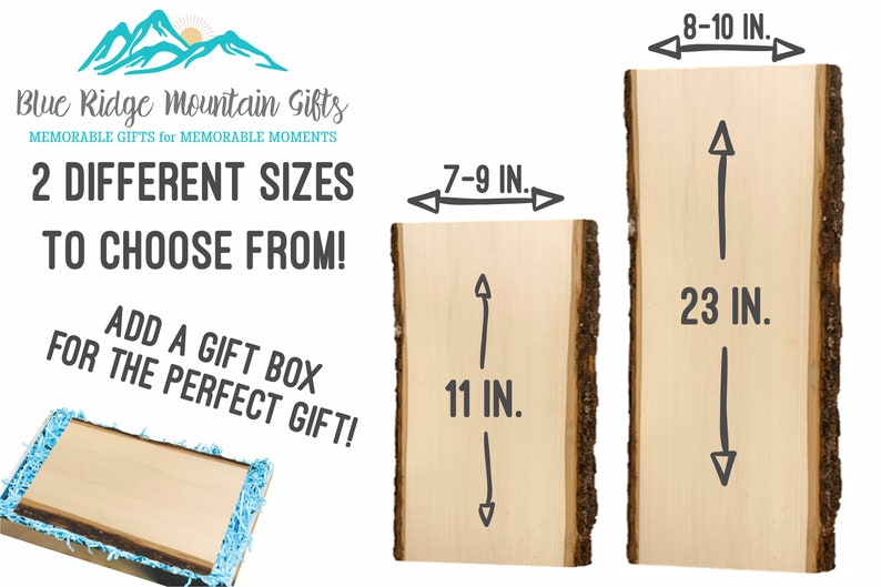May include: Two wooden planks with natural edges, one measuring 7-9 inches wide by 11 inches long, and the other 8-10 inches wide by 23 inches long. The image includes the text "Blue Ridge Mountain Gifts" and "2 Different Sizes to Choose From!"