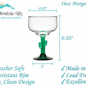 May include: 16 ounce margarita glass with a cactus stem. The glass is 6.25 inches tall and 4.13 inches wide. It is dishwasher safe, chip-resistant, and made in America.