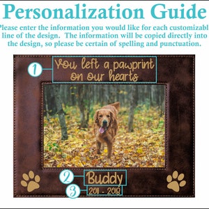 May include: A brown leather picture frame with a photo of a golden retriever in a woodland setting. The frame has a personalised inscription that reads "You left a pawprint on our hearts" and "Buddy 2011-2018".