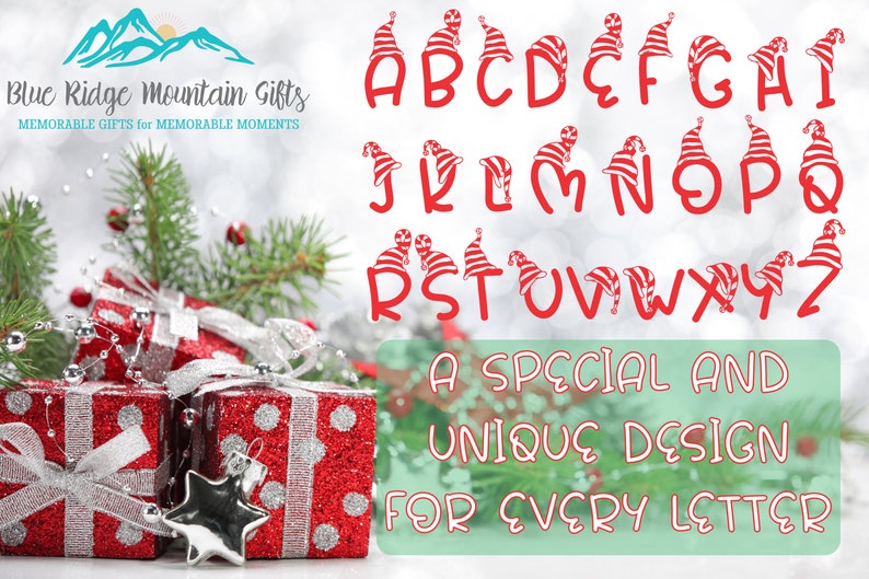 May include: Red and white striped Christmas hat alphabet letters. The letters are in a festive font and are perfect for holiday crafts and decorations.  Blue Ridge Mountain Gifts.  MEMORABLE GIFTS for MEMORABLE MOMENTS.