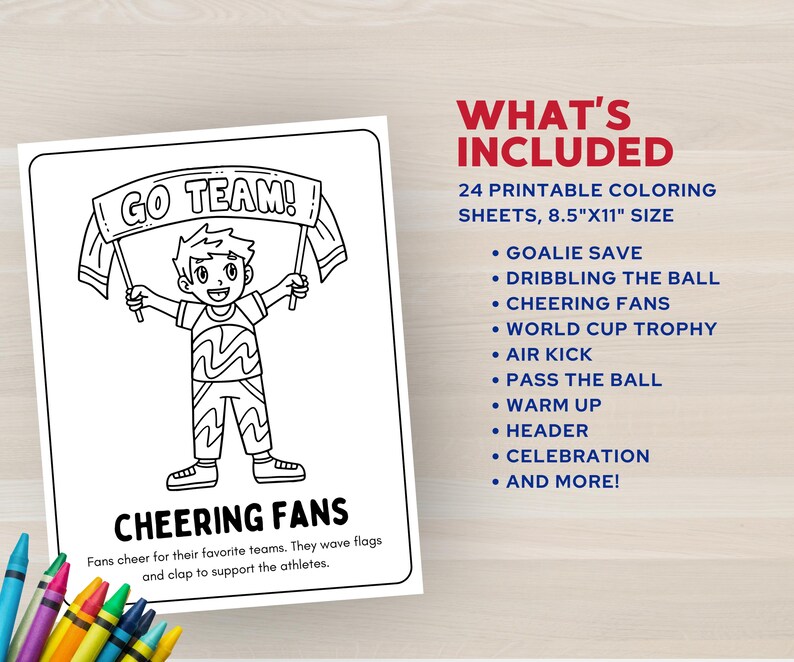 May include: Black and white printable coloring sheet featuring a cartoon boy holding flags that say "GO TEAM!" The sheet includes the text "CHEERING FANS" and a list of included coloring pages, such as "GOALIE SAVE" and "DRIBBLING THE BALL."