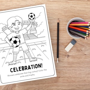 May include: Black and white soccer-themed coloring page with a cartoon illustration of a soccer player holding a soccer ball and a trophy. The word "CELEBRATION!" is at the bottom, with instructions to color the smile and trophy. A pencil, eraser, and colored pencils are on a wooden surface.