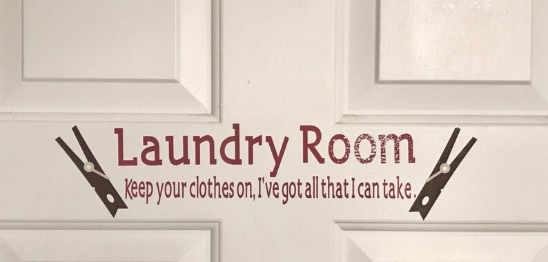 The Avett Brothers Inspired Laundry Room Decal Keep Your Clothes On