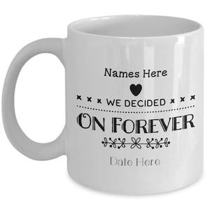 Customized Gift for Engaged, Newly Married, Fiance. Custom Ceramic Coffee Mug Tea Cup.