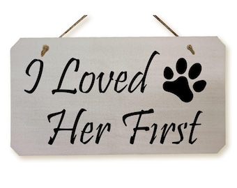 I Loved Her First Dogs Wedding Sign with paw print.