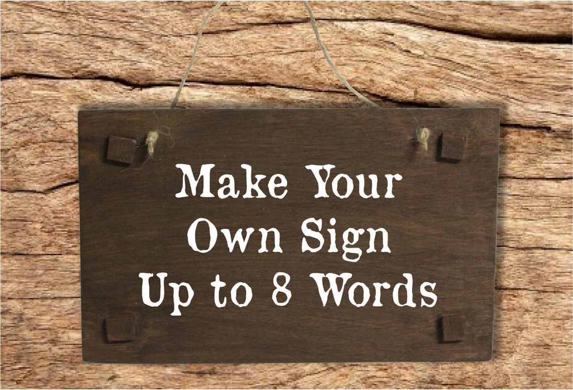 Make Your Own Sign