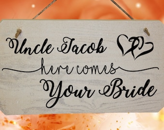 Personalised Uncle Here Comes Your Bride Funny Wedding Page Boy Wooden Sign - Rustic Wedding Sign - Pageboy Sign - Funny Wedding Idea