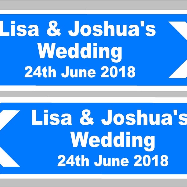 Personalised Wedding Direction Sign, road sign with names and date 17x6 inches