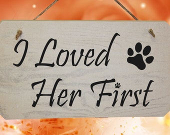 I Loved Her First Dogs Wedding Sign with paw print.