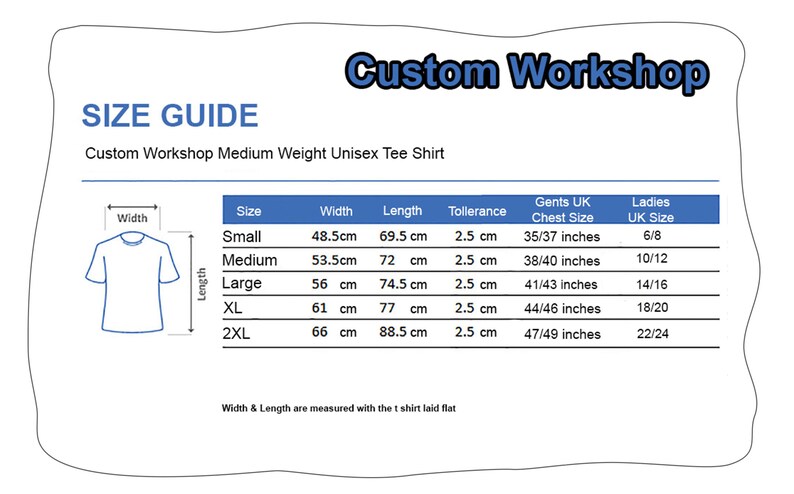 May include: Size chart for a unisex tee shirt. The chart shows the width and length in inches and centimeters, as well as the tolerance, gents UK chest size, and ladies UK size.