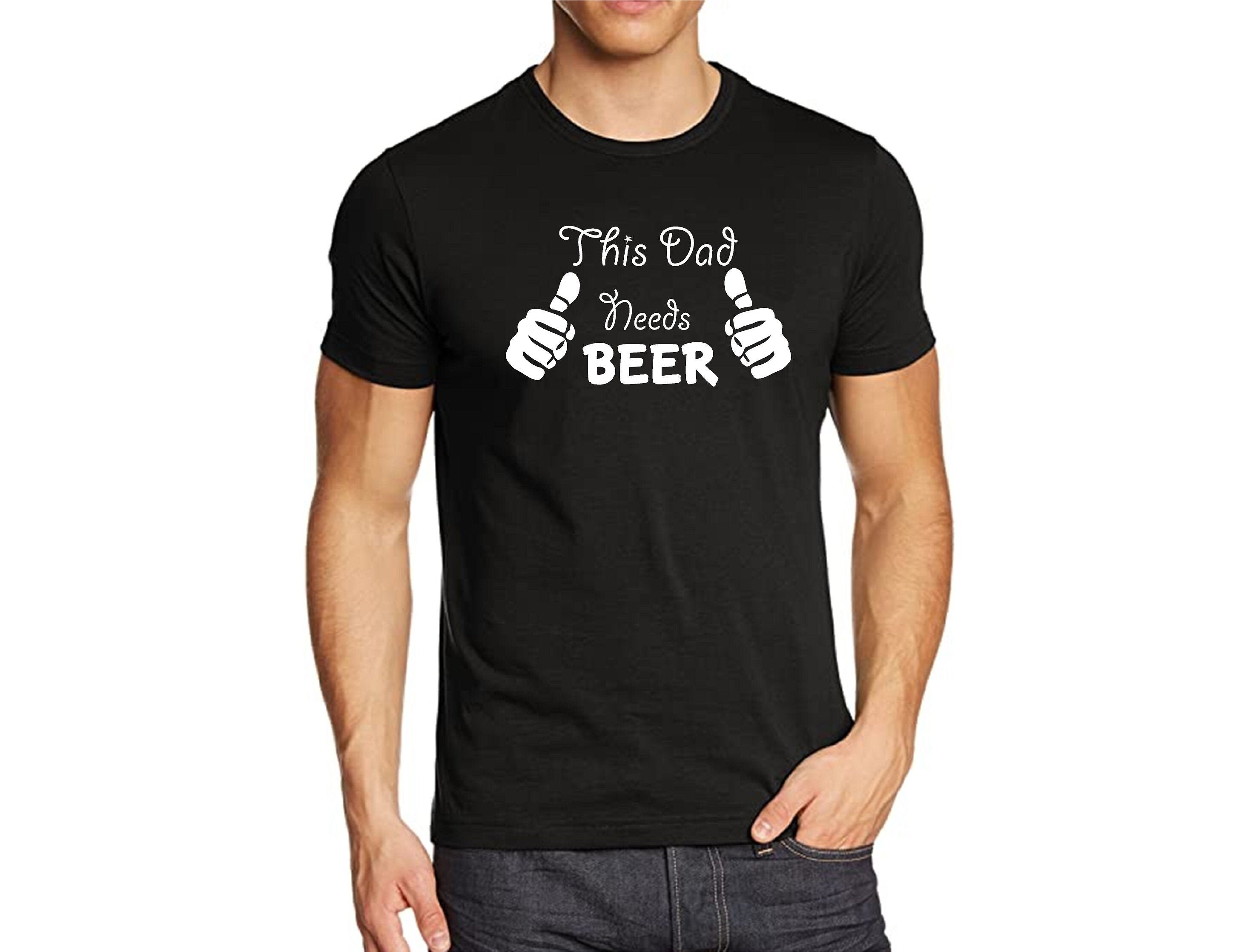Image of This Dad Needs Beer, Funny Fathers Day Tee Shirt. Great Gift For Dad. Father T Shirt