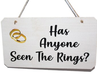 Has Anyone Seen The Rings Wedding Ring Bearer Sign, Funny Signs for Weddings