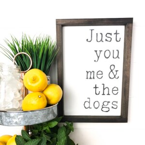 Cadeau pour amoureux des chiens | Juste toi, moi et les chiens | Nouvel animal de compagnie