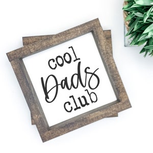 Mini Wood Sign | Cool dads club | Shelf Decor | Tiered Tray Sign