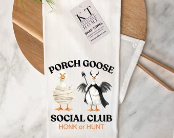 Goose snap it Kitchen Towel | Over-the-Stove Handle| Stay Put | porch goose social club honk or hunt | Halloween