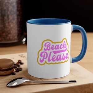 Coffee Mug, Coffee Gift, Beach Coffee Mug, Beach Please Mug