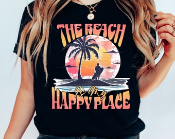 The Beach is My Happy Place T-Shirt, Summer Beach Shirt, Retro Beach T-Shirt, Beach Bum, Summer Vacation Shirt