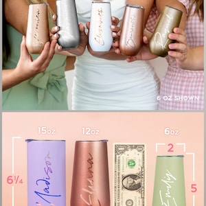 May include: A collection of personalized stemless champagne flutes in various colors, with names in elegant script. The image shows 6 oz, 12 oz, and 15 oz sizes. The 6 oz flute is 5 inches tall and 2 inches wide. The 12 oz flute is 6 1/4 inches tall and 3 inches wide.