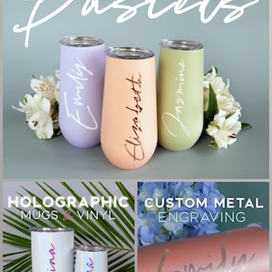 May include: The image showcases pastel-colored tumblers with custom names, including lavender, peach, and mint green. The text "INTRODUCING Pastels" is displayed at the top. Additional images show holographic mugs and custom metal engraving.