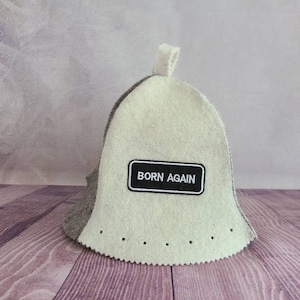 Wool Sauna Hat Finn Sauna Steam Room Bath Cap &#39;&#39;Born Again&quot;