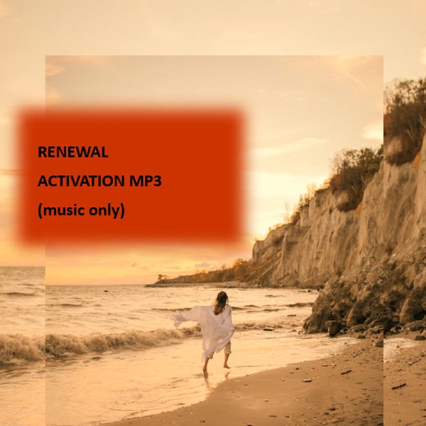 RENEWAL ACTIVATION MP3 ~ Music Only ~ Charged with High Frequency Light Codes of Healing