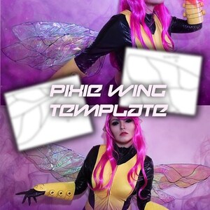 May include: A woman in a yellow and black costume with pink hair and iridescent wings. The image includes a template for making wings. The text "Pixie Wing Template" is written in black on a white background.