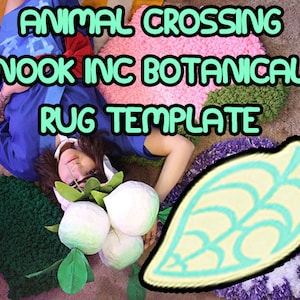May include: A crochet rug template featuring the iconic Animal Crossing leaf design. The template is made of light yellow yarn with a light blue leaf design. The text "ANIMAL CROSSING NOOK INC BOTANICAL RUG TEMPLATE" is written in green and blue letters on a pink and green background.