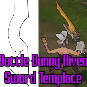 May include: A printable template for a sword prop, featuring a white outline of the sword with the text "Battle Bunny Riven Sword Template".
