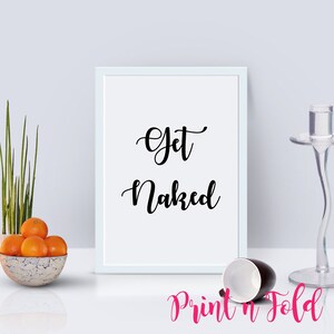 Get Naked Digital Poster Print - Instant Download