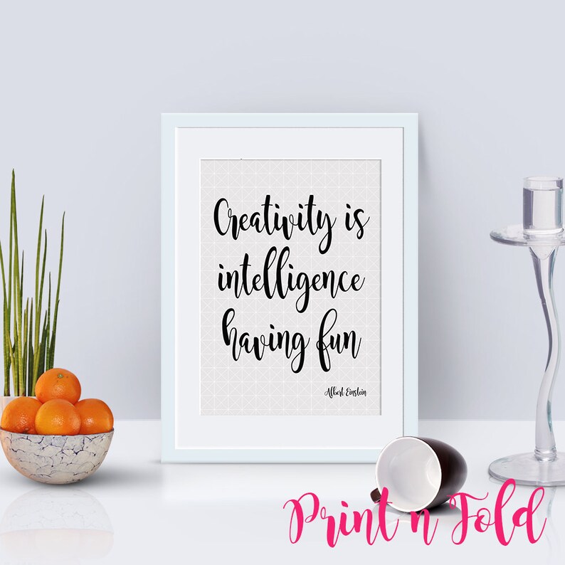 Creativity Is Intelligence Having Fun Wall Poster