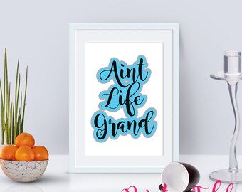 Ain't Life Grand Poster