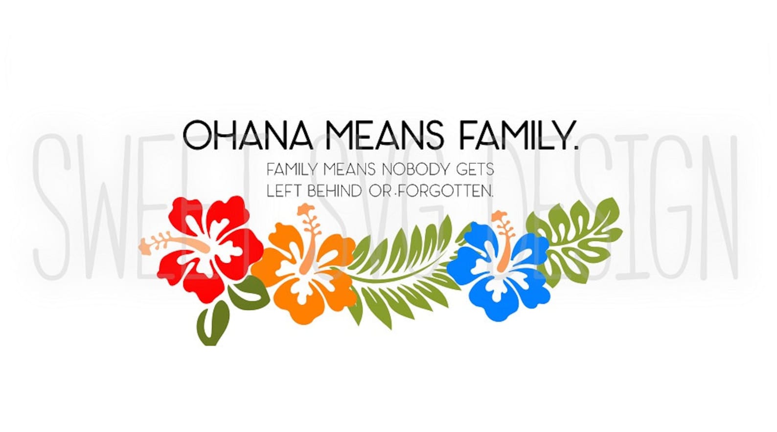 Ohana Means Family SVG Cutting File for Vinyl or Clip Art, Ohana Svg