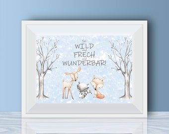 Sei wild und frech und wunderbar, Kinderzimmer Kunstdruck, Wildtier Bild, Wanddeko Junge, Babyzimmer Bild, Blau Kinderbild, Wanddeko Junge