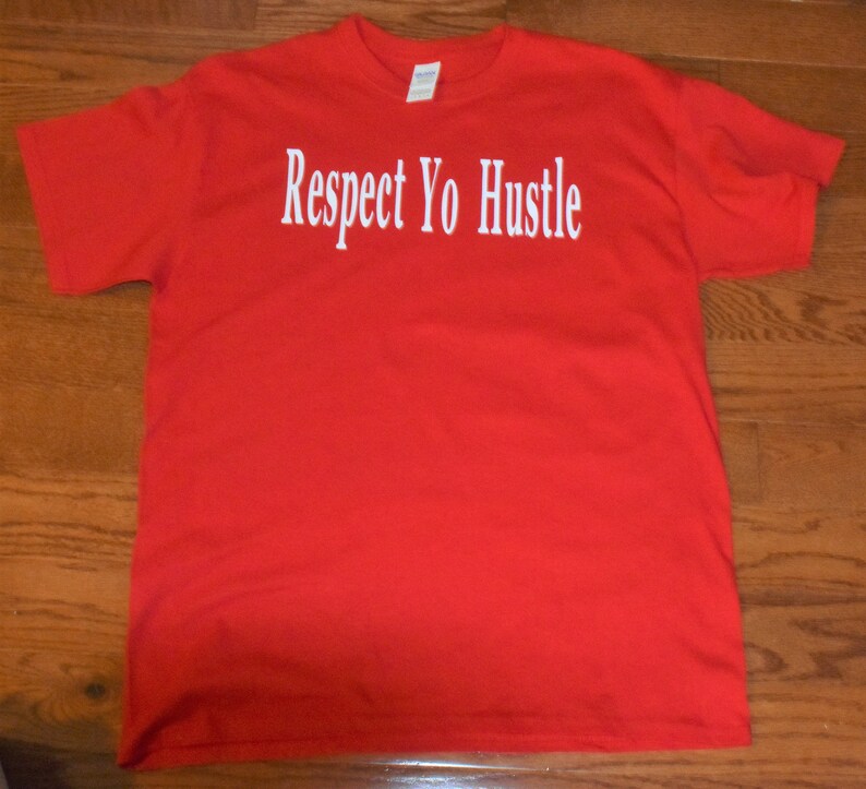 respect the hustle t shirt