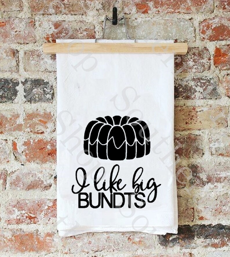 I Like Big Bundts Towel Fun Kitchen Towel Song Lyrics Towel Etsy