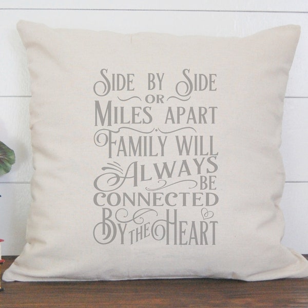 Family gift, Miles Apart, Side by Side, farewell gift, throw pillow, sister gift, connected by the heart, heartfelt gift, housewarming gift