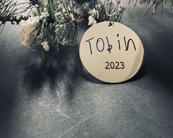 Engraved Handwriting Ornament, steel ornament, Handwriting gift, handwriting keepsake, keepsake ornament, kid handwriting, child handwriting