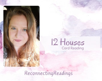 12 Houses Intuitve Psychic Card Reading