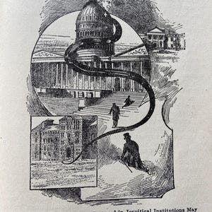 May include: A vintage black and white illustration showing a snake wrapped around the U.S. Capitol building. The image includes other buildings and figures, with text at the bottom reading, "God Grant that the Snake Nurtured in Jesuitical Institutions May Never Encircle our National Government!"