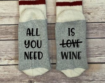 All You Need is WINE Socks - Wine Lovers - Gifts for Wine Drinkers - Fun Gift for Her - Stocking Stuffer - Novelty Apparel