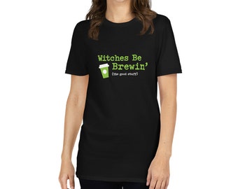Witches Be Brewin' the Good Stuff Short-Sleeve T-Shirt for Halloween and Coffee Lovers, Men and Women's Tee, Black and Green, Fall Clothing
