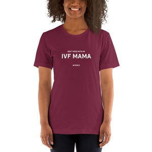 Don&#39;t Mess with an IVF Mama t-shirt in Multiple Colors, for baby shower, encouragement, infertility, gift for new Mom, transfer day