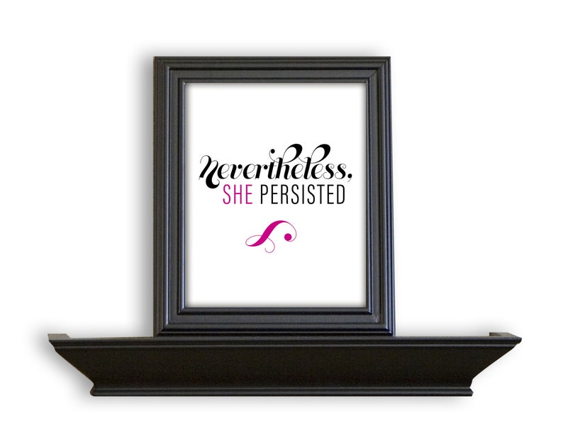 Nevertheless She Persisted Printable Wall Art Print in White - Etsy